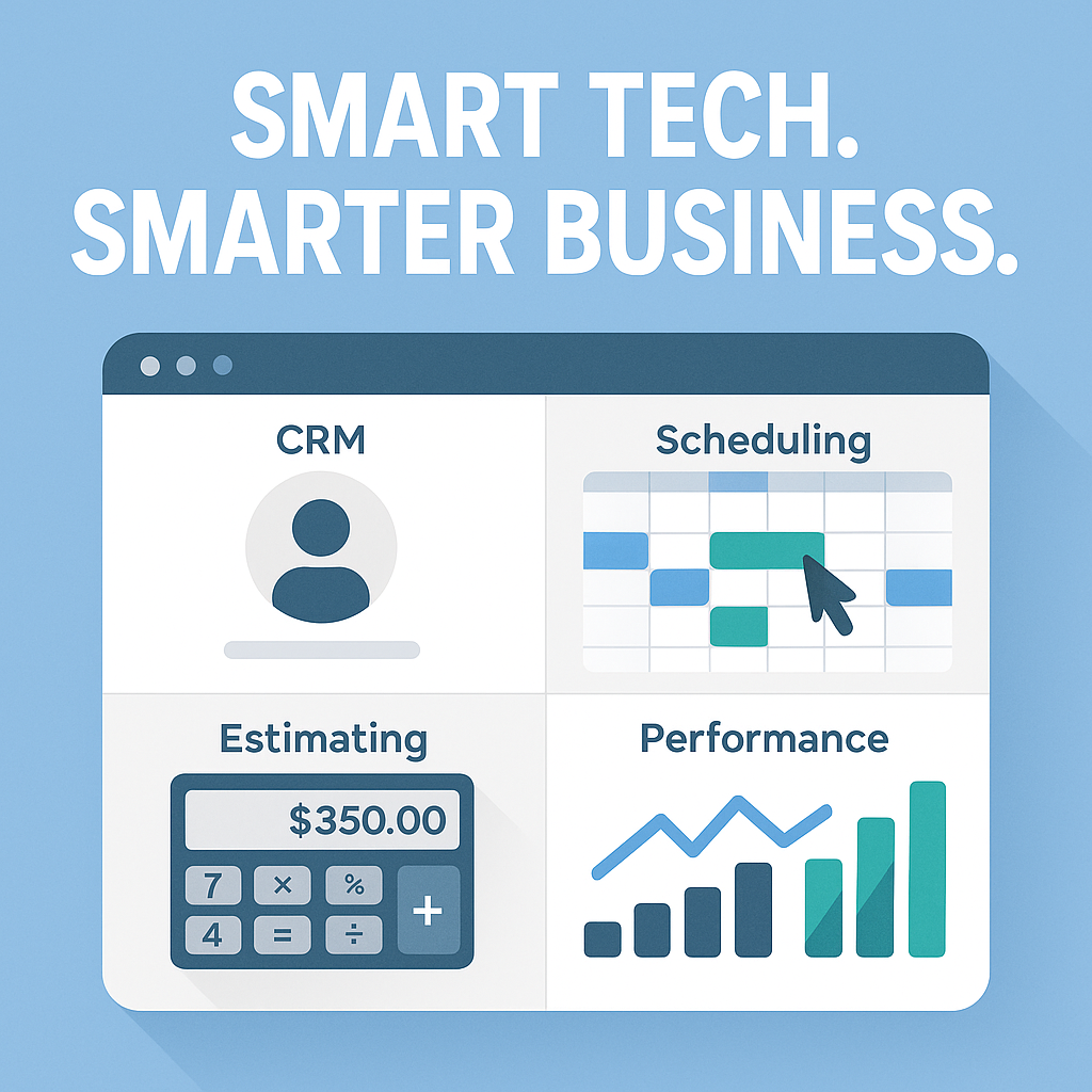 smart tech smarter business CRM scheduling estimating performance